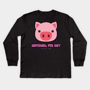 National Pig Day (March 1st) Kids Long Sleeve T-Shirt